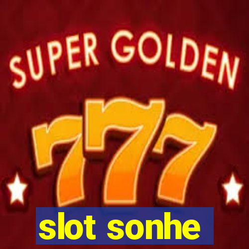 slot sonhe