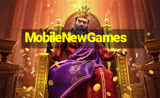 MobileNewGames