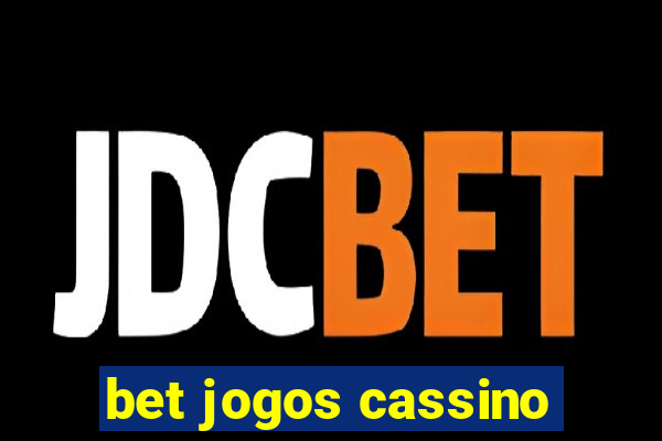 bet jogos cassino