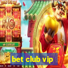 bet club vip