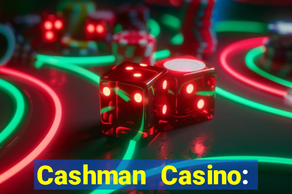 Cashman Casino: Pokies & Slots