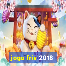 jogo friv 2018