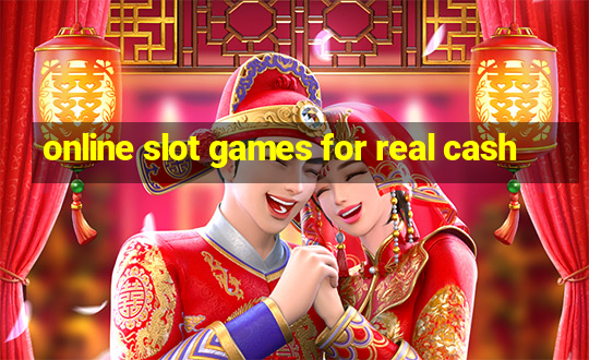 online slot games for real cash