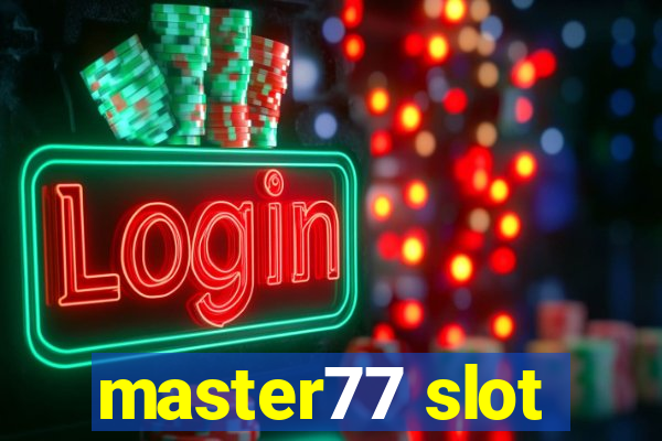 master77 slot