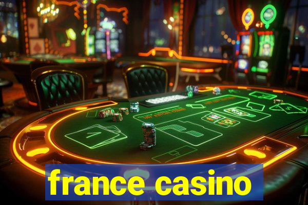 france casino