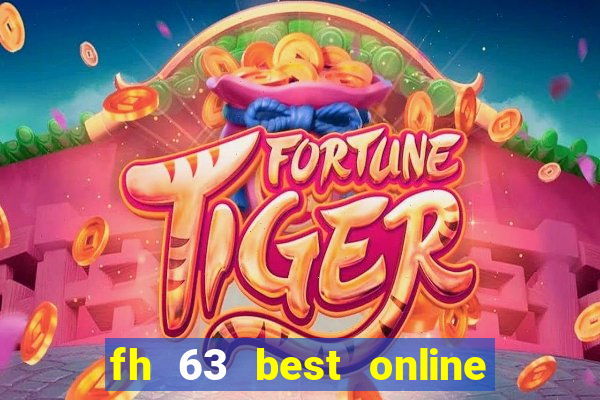 fh 63 best online slots casino games