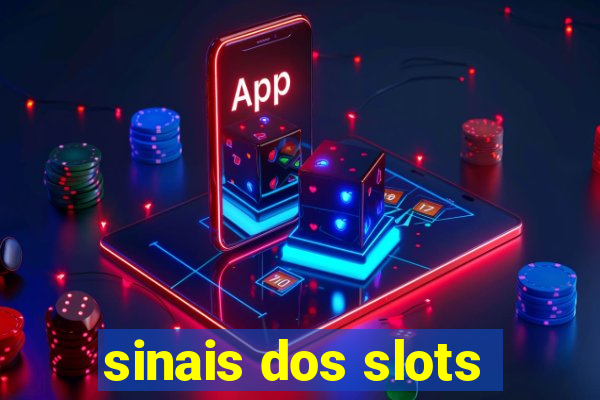 sinais dos slots