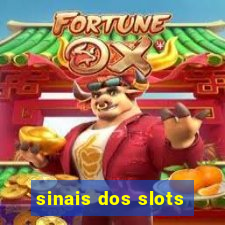 sinais dos slots