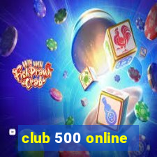 club 500 online