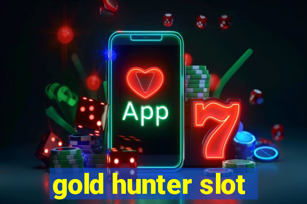 gold hunter slot