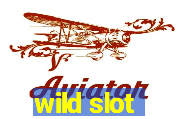 wild slot