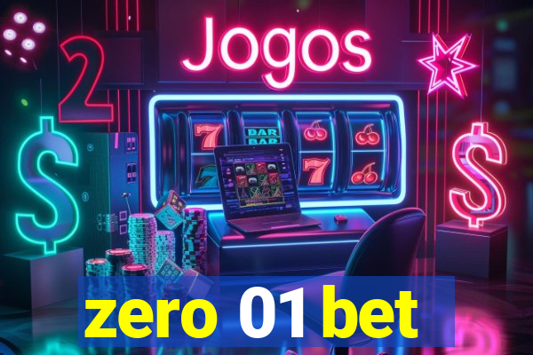 zero 01 bet