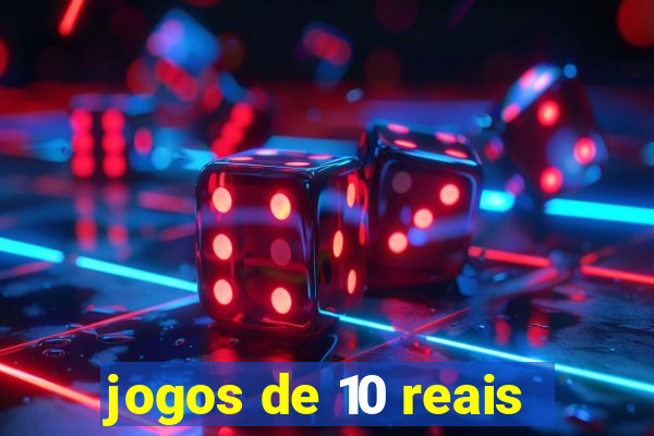 jogos de 10 reais