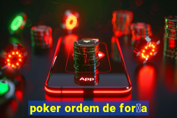 poker ordem de for莽a