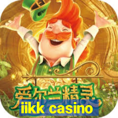 iikk casino