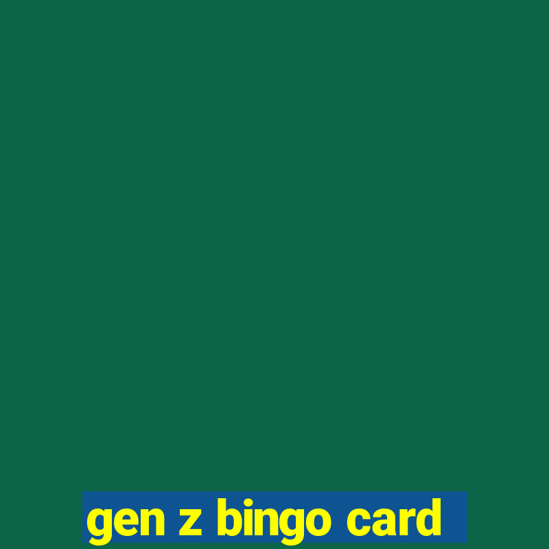 gen z bingo card