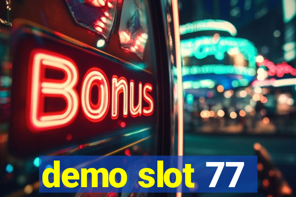 demo slot 77