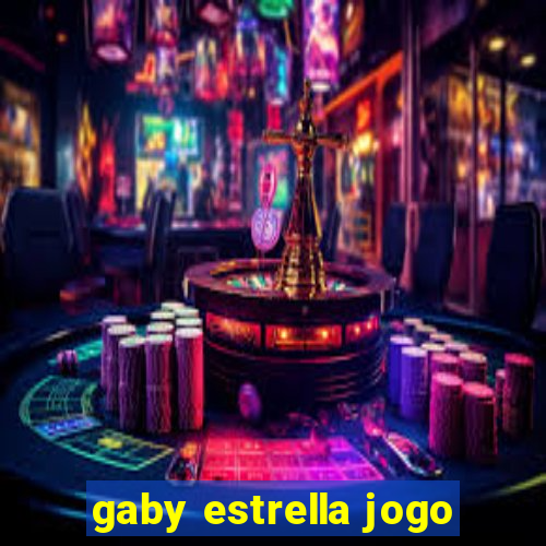 gaby estrella jogo