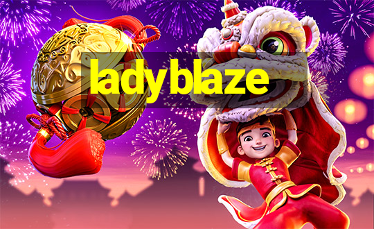 ladyblaze