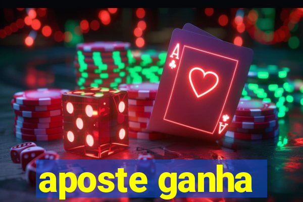 aposte ganha