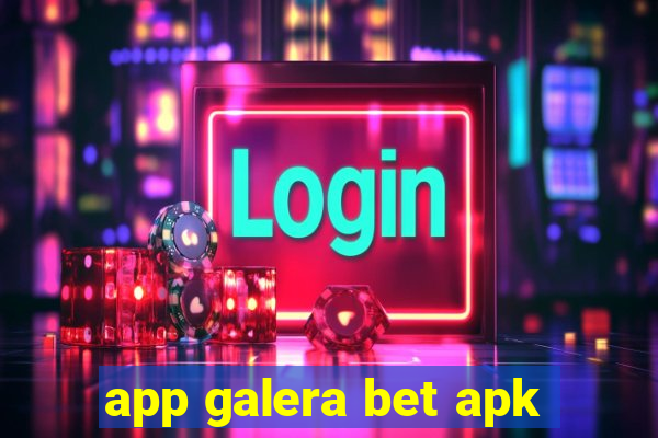 app galera bet apk