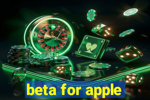 beta for apple