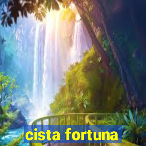 cista fortuna