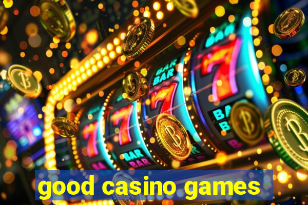 good casino games