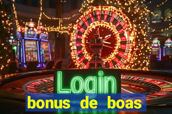 bonus de boas vindas gratis