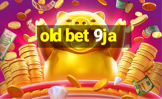 old bet 9ja