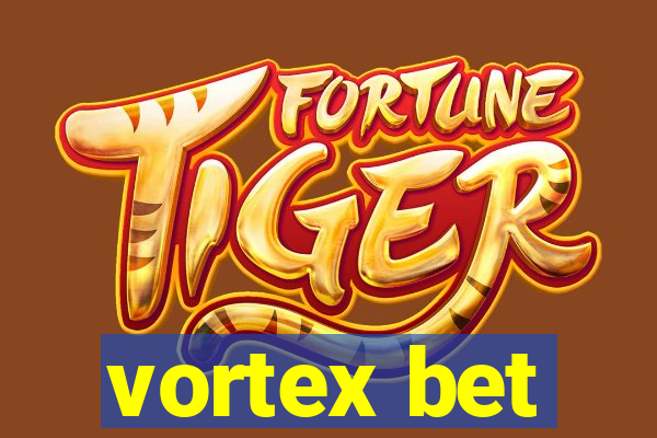 vortex bet