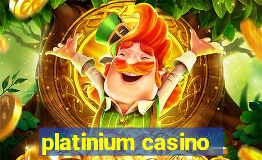 platinium casino