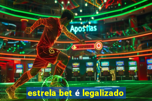 estrela bet é legalizado