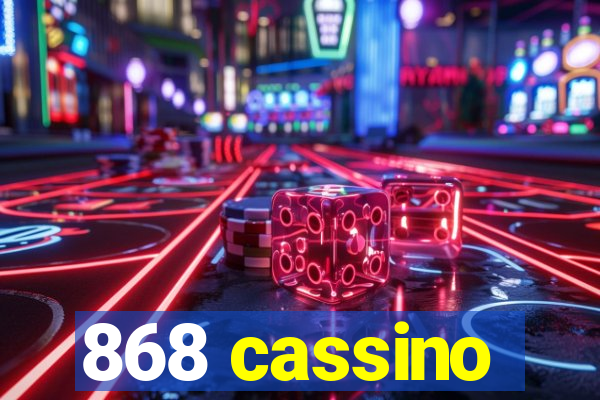 868 cassino