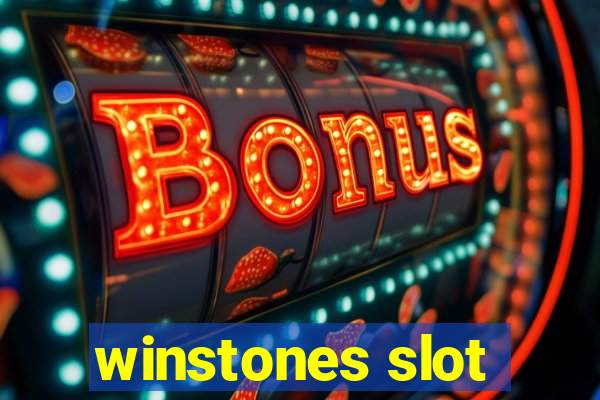 winstones slot