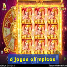 o jogos olímpicos