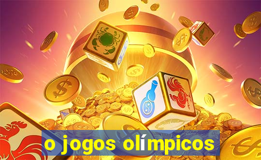 o jogos olímpicos