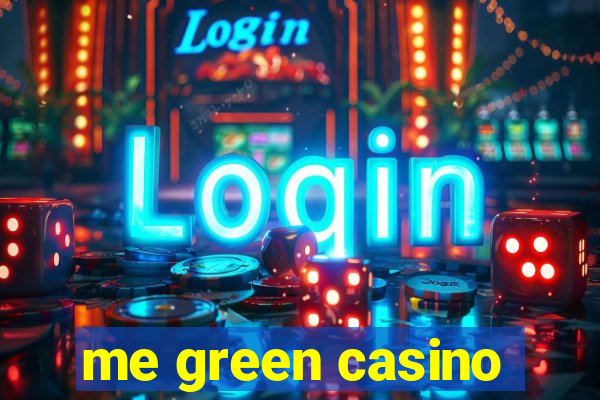 me green casino