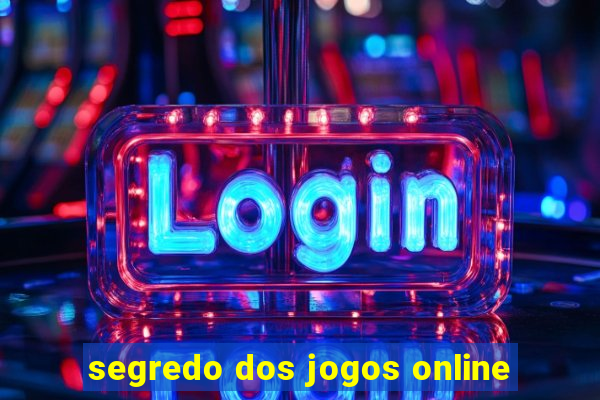 segredo dos jogos online