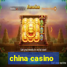 china casino