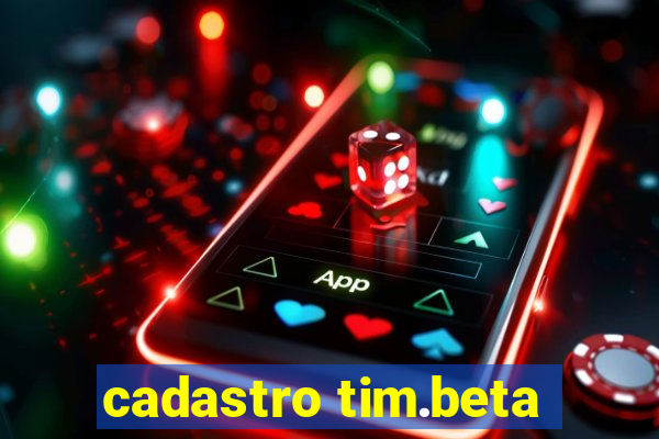 cadastro tim.beta