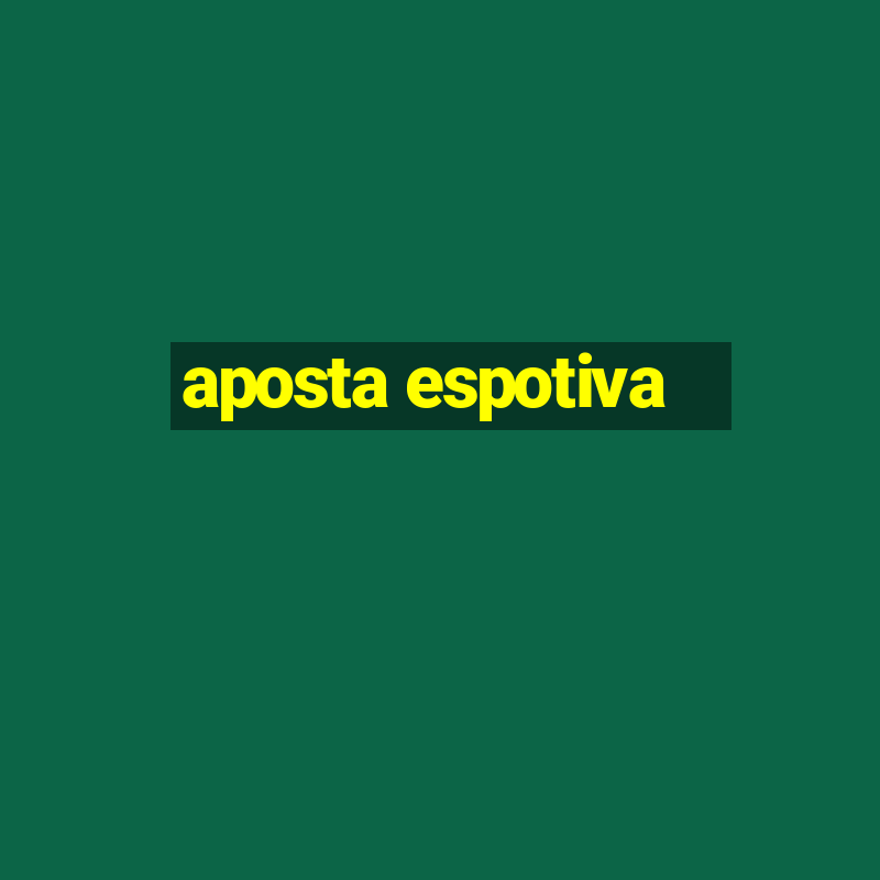 aposta espotiva