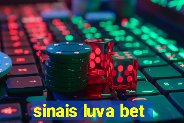 sinais luva bet