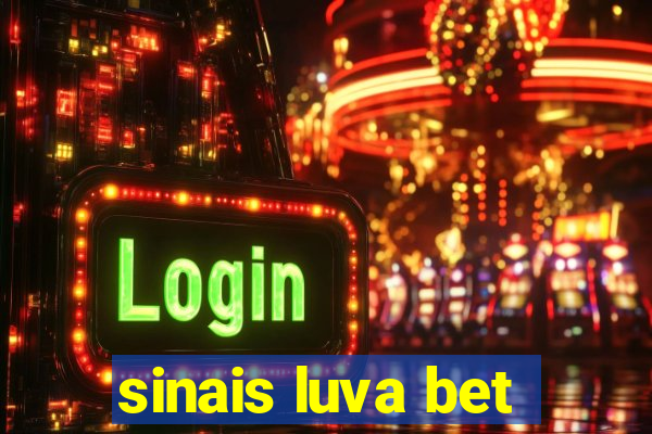 sinais luva bet