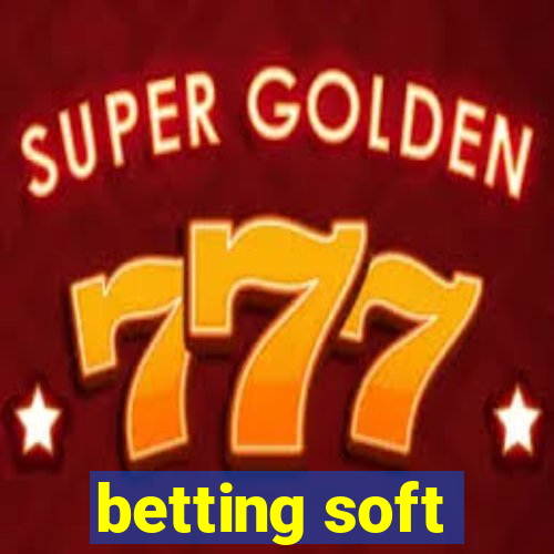 betting soft