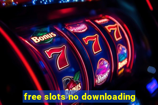 free slots no downloading