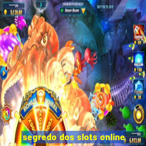 segredo dos slots online