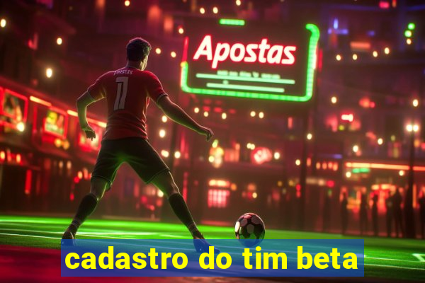 cadastro do tim beta