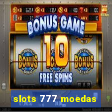 slots 777 moedas