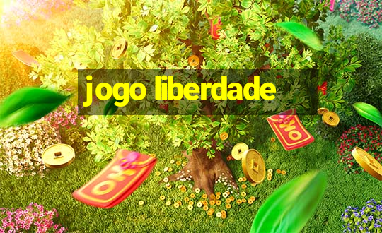 jogo liberdade